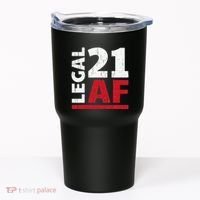 21 Birthday Celebration Party Gift I Legal AF 21st Bday Tumbler thumb 0