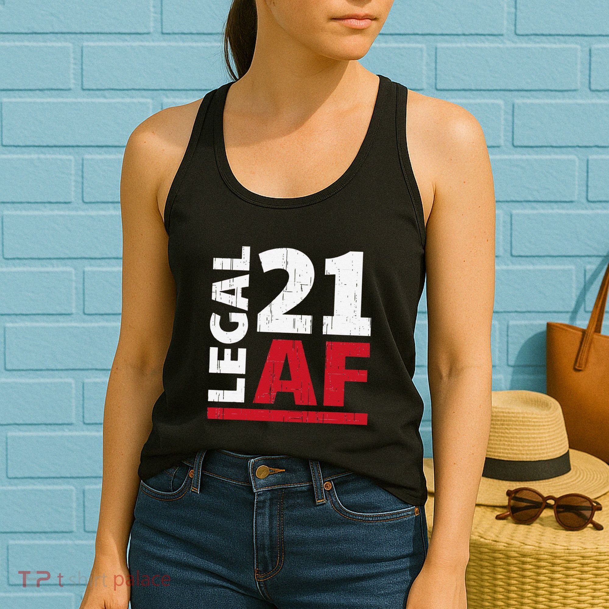 21 Birthday Celebration Party Gift I Legal AF 21st Bday Women's Tank Top