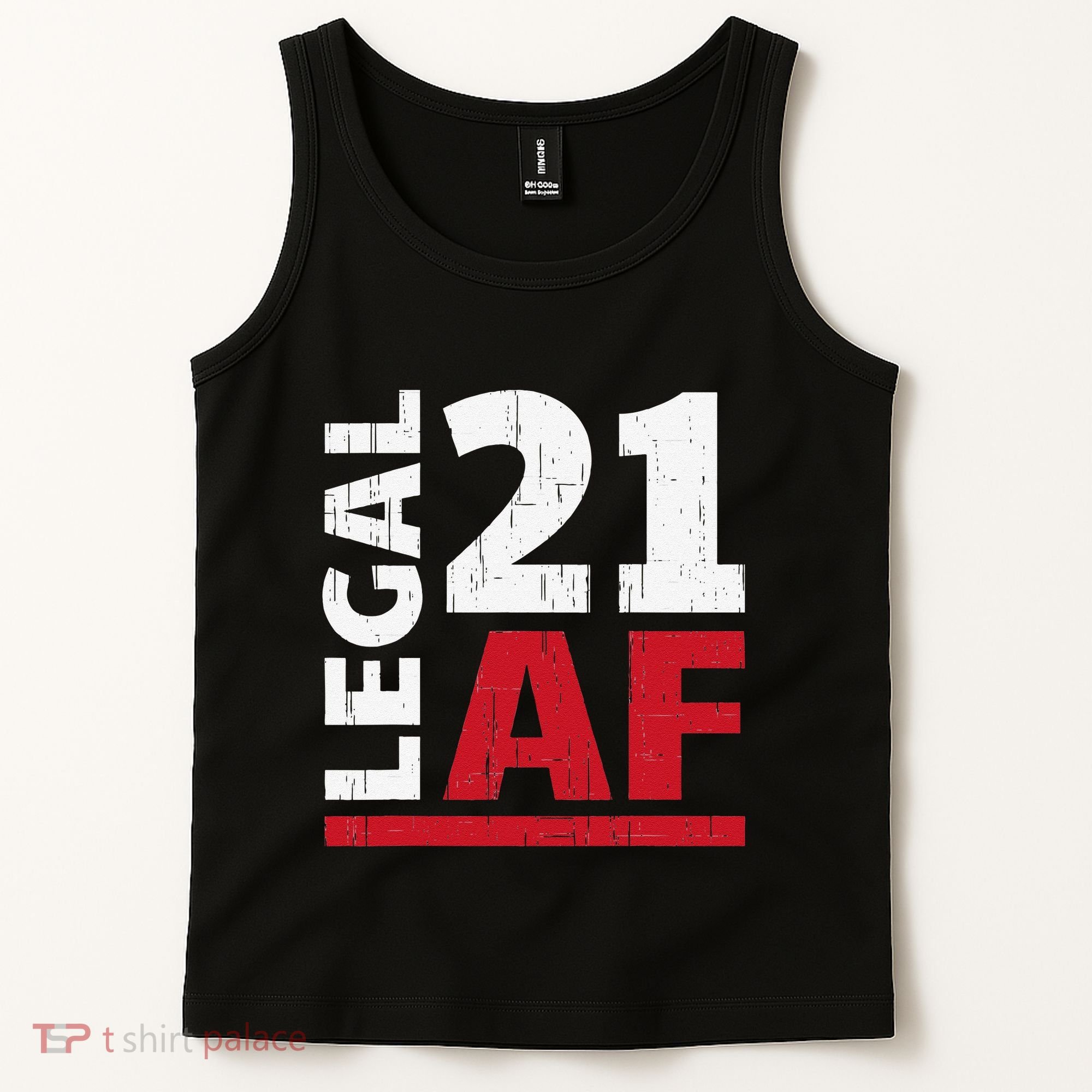 21 Birthday Celebration Party Gift I Legal AF 21st Bday Tank Top