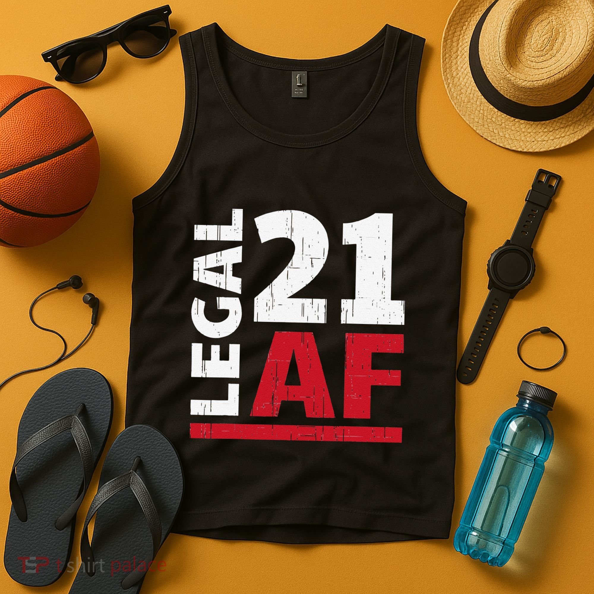 21 Birthday Celebration Party Gift I Legal AF 21st Bday Tank Top