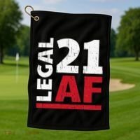21 Birthday Celebration Party Gift I Legal AF 21st Bday Golf Towel thumb 1