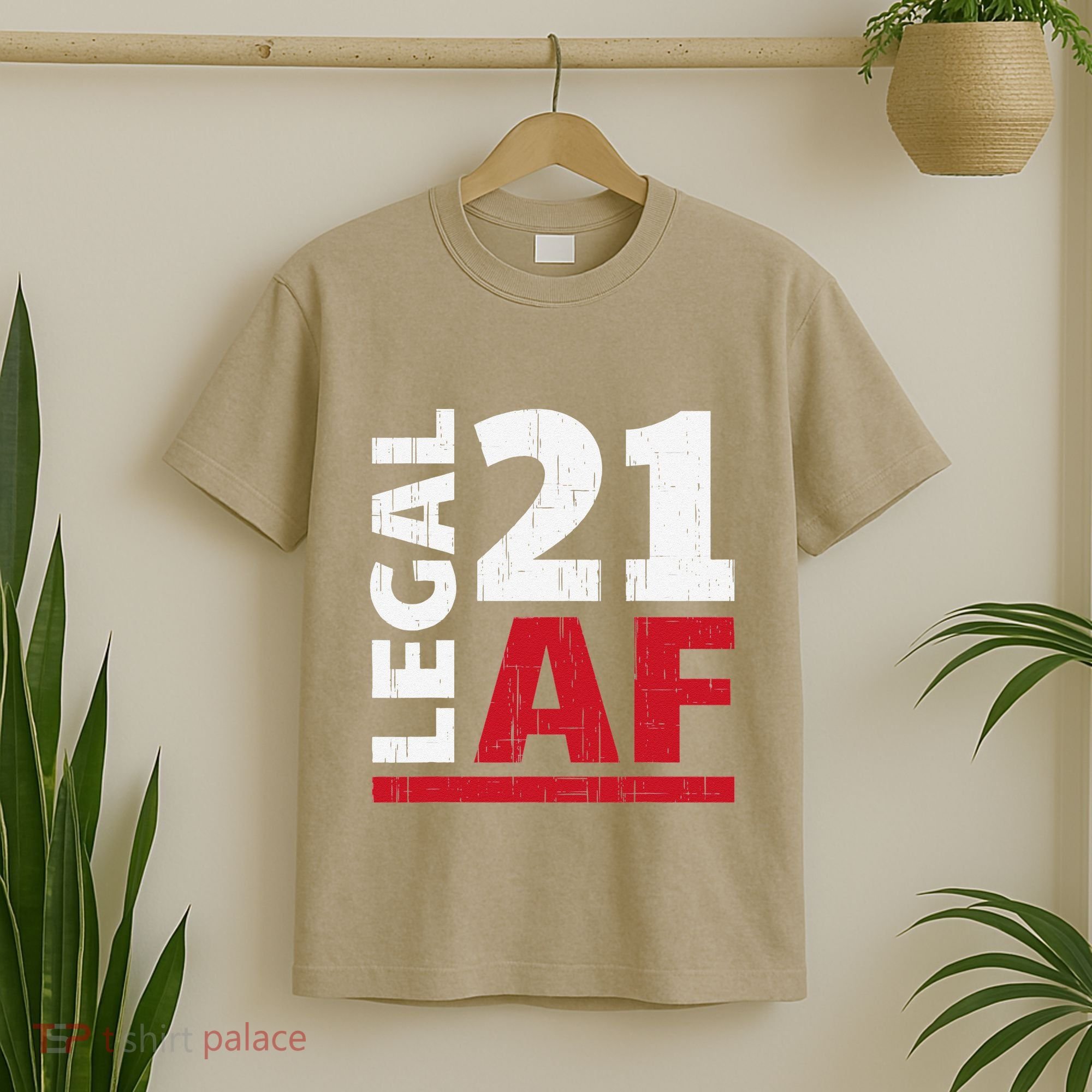 21 Birthday Celebration Party Gift I Legal AF 21st Bday T-Shirt