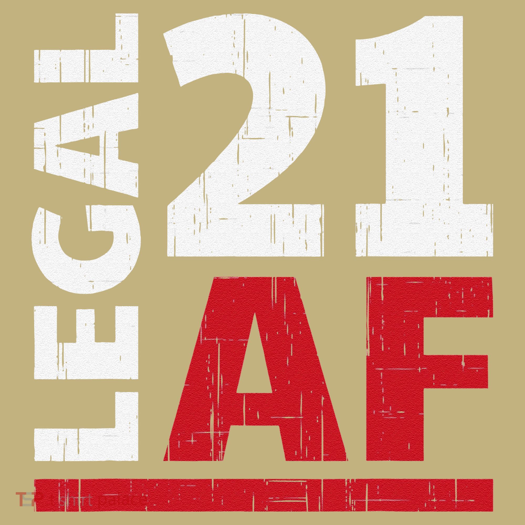 21 Birthday Celebration Party Gift I Legal AF 21st Bday T-Shirt