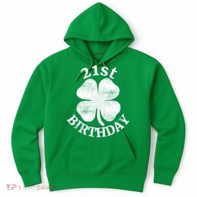 21st Birthday Funny St. Patricks Day Party Beer Gift Hoodie