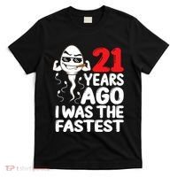 21st Birthday Gag Dress 21 Years Ago I Was The Fastest Funny T-Shirt thumb 0