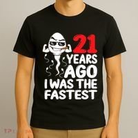 21st Birthday Gag Dress 21 Years Ago I Was The Fastest Funny T-Shirt thumb 3