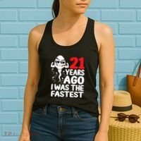 21st Birthday Gag Dress 21 Years Ago I Was The Fastest Funny Women's Tank Top thumb 2