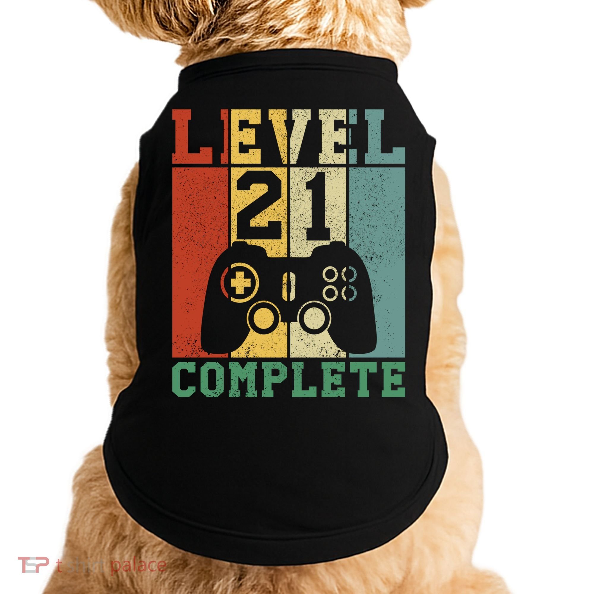 21 Birthday Level 21 Complete Meaningful Gift Doggie Tank