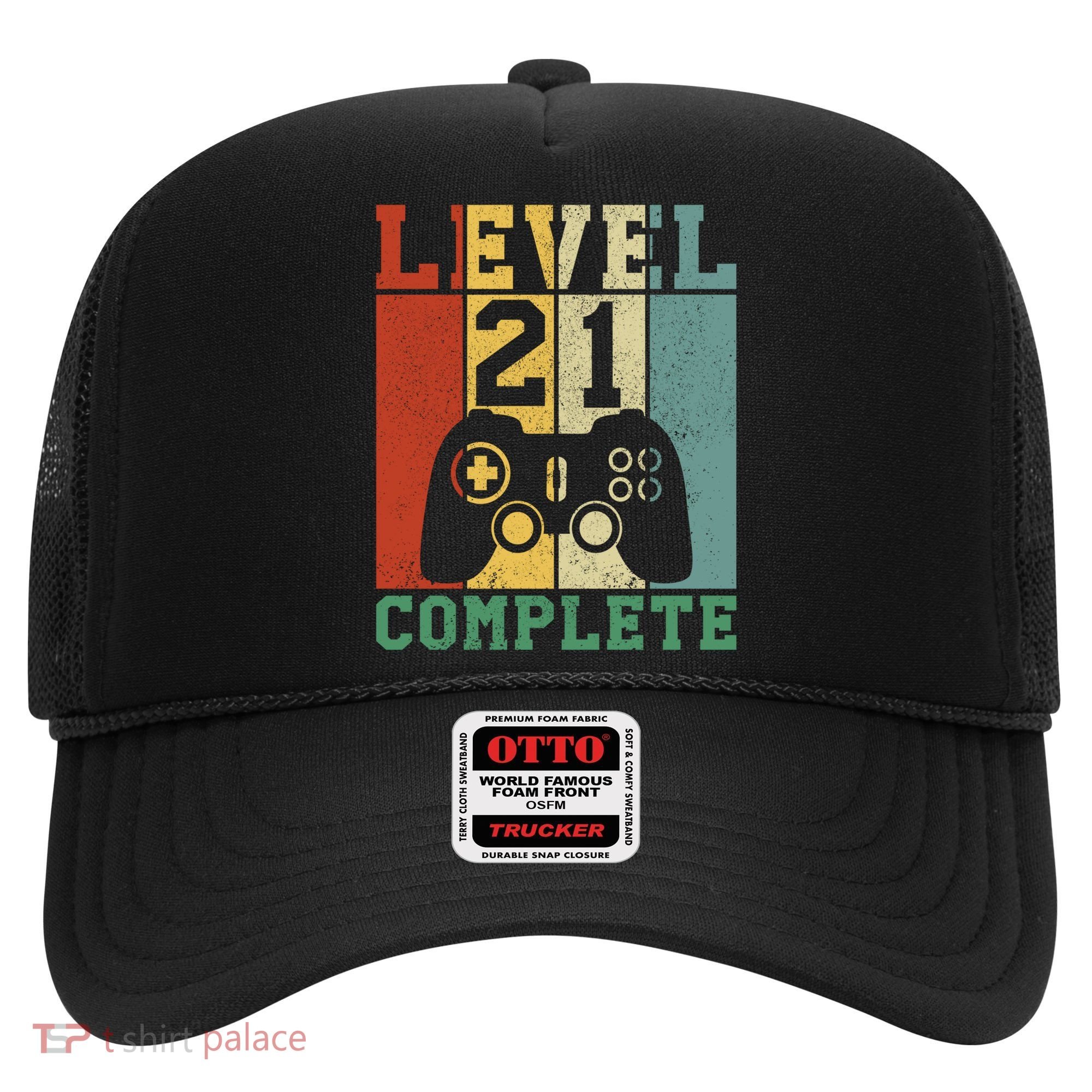 21 Birthday Level 21 Complete Meaningful Gift Hat