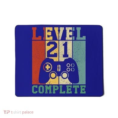 21 Birthday Level 21 Complete Meaningful Gift Mousepad
