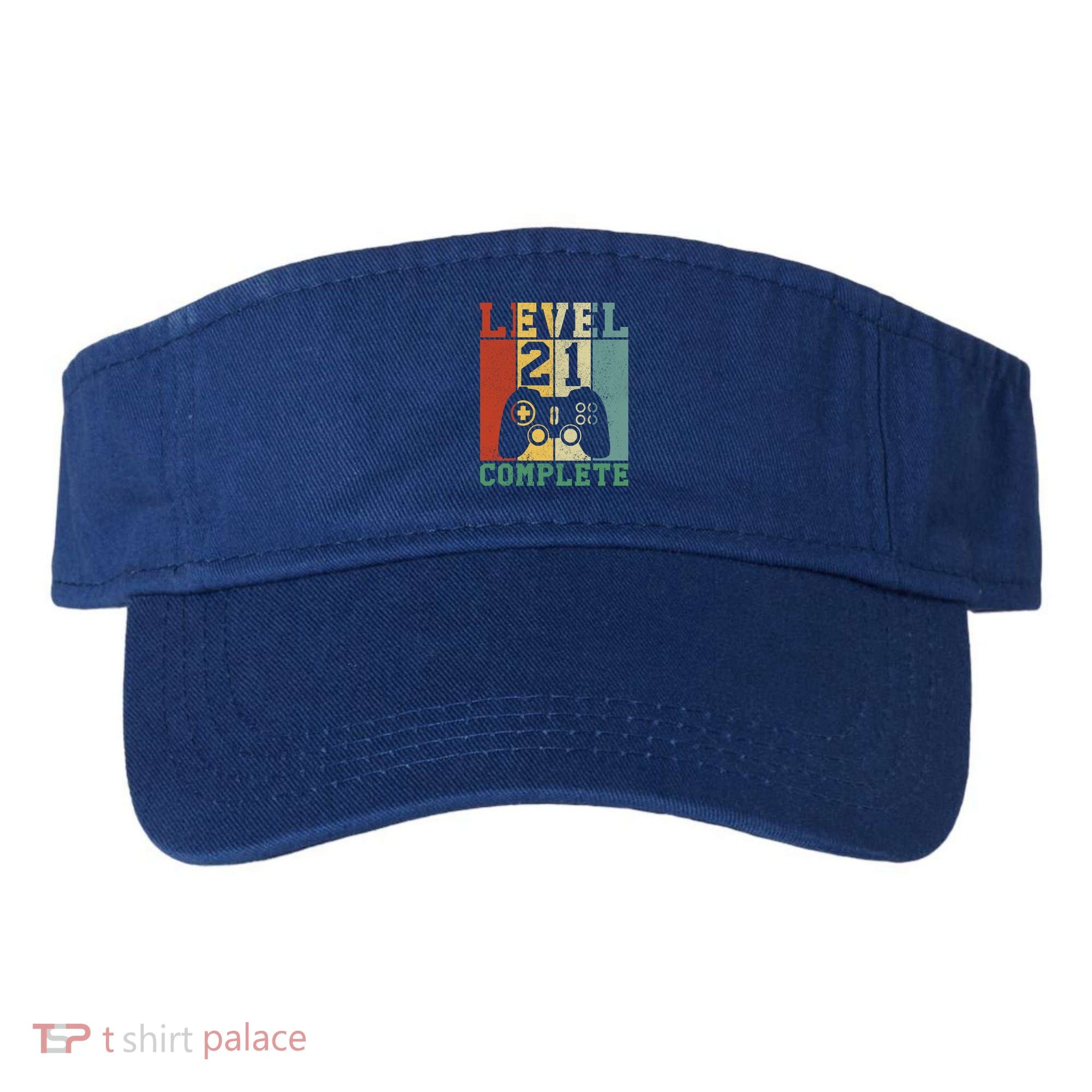 21 Birthday Level 21 Complete Meaningful Gift Visor