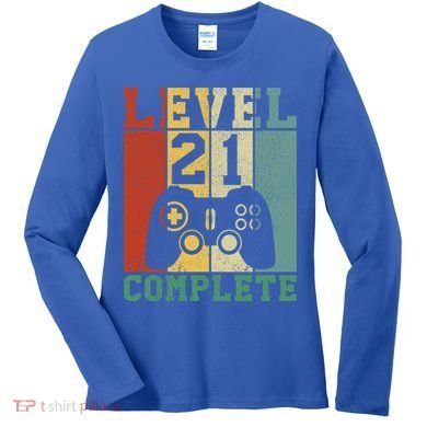 21 Birthday Level 21 Complete Meaningful Gift Women's Long Sleeve Shirt
