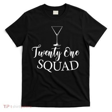 21st Birthday Squad Celebration Graphic T-Shirt