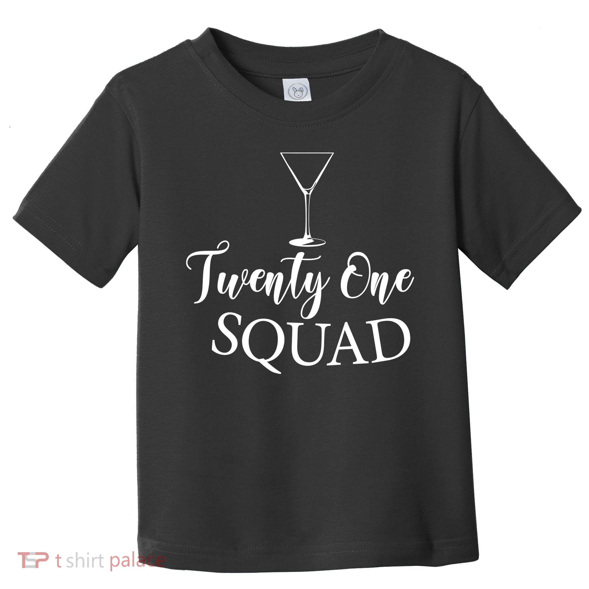 21st Birthday Squad Celebration Graphic Toddler T-Shirt