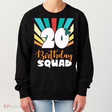 20th Birthday Squad 20 Years Old Women's Sweatshirt