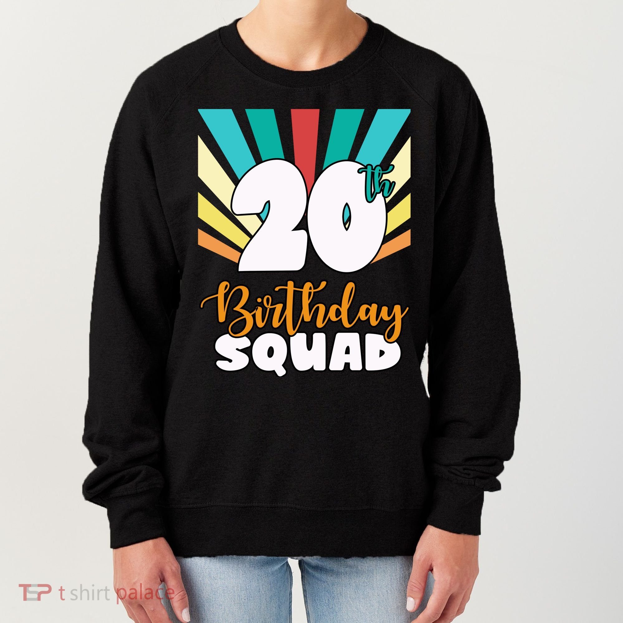 20th Birthday Squad 20 Years Old Women's Sweatshirt