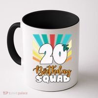 20th Birthday Squad 20 Years Old Coffee Mug thumb 0