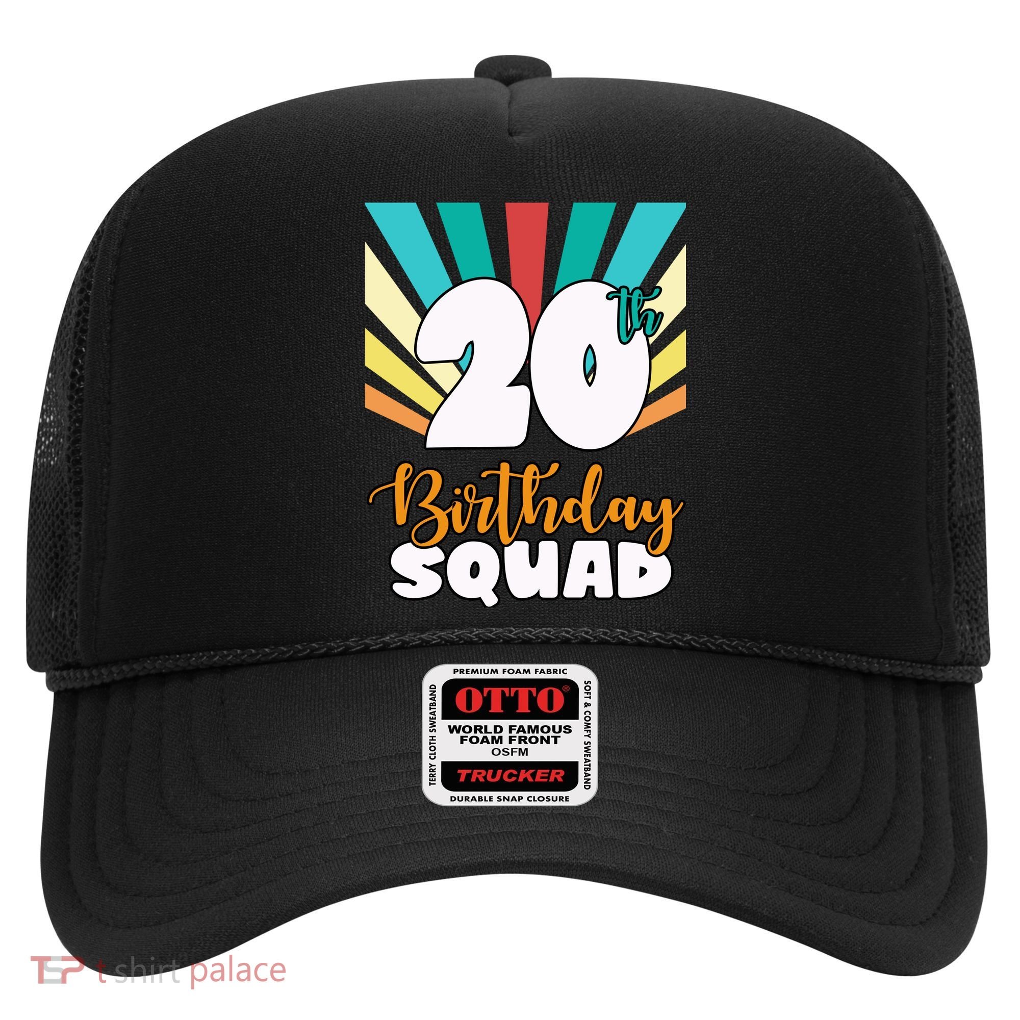 20th Birthday Squad 20 Years Old Hat