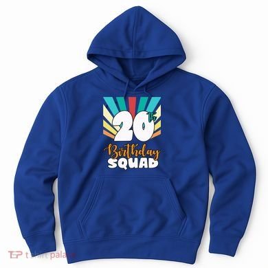 20th Birthday Squad 20 Years Old Hoodie