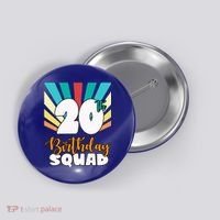 20th Birthday Squad 20 Years Old Button thumb 0