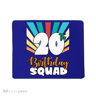 20th Birthday Squad 20 Years Old Mousepad