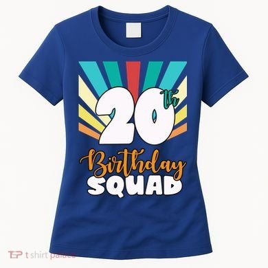 20th Birthday Squad 20 Years Old Women's T-Shirt