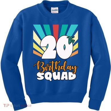 20th Birthday Squad 20 Years Old Kids Sweatshirt
