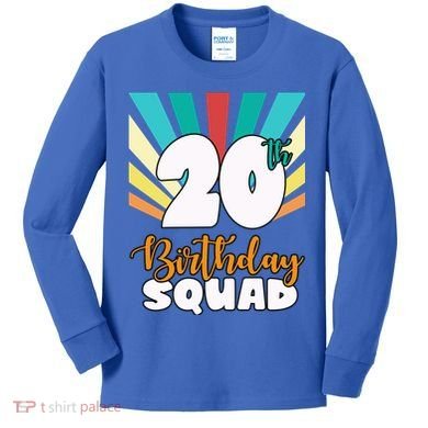 20th Birthday Squad 20 Years Old Kids Long Sleeve Shirt