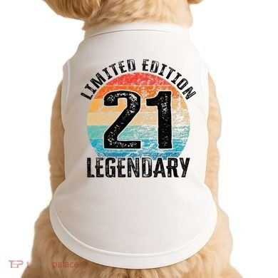 21st Birthday Vintage Legendary Bday Limited Edition Doggie Tank
