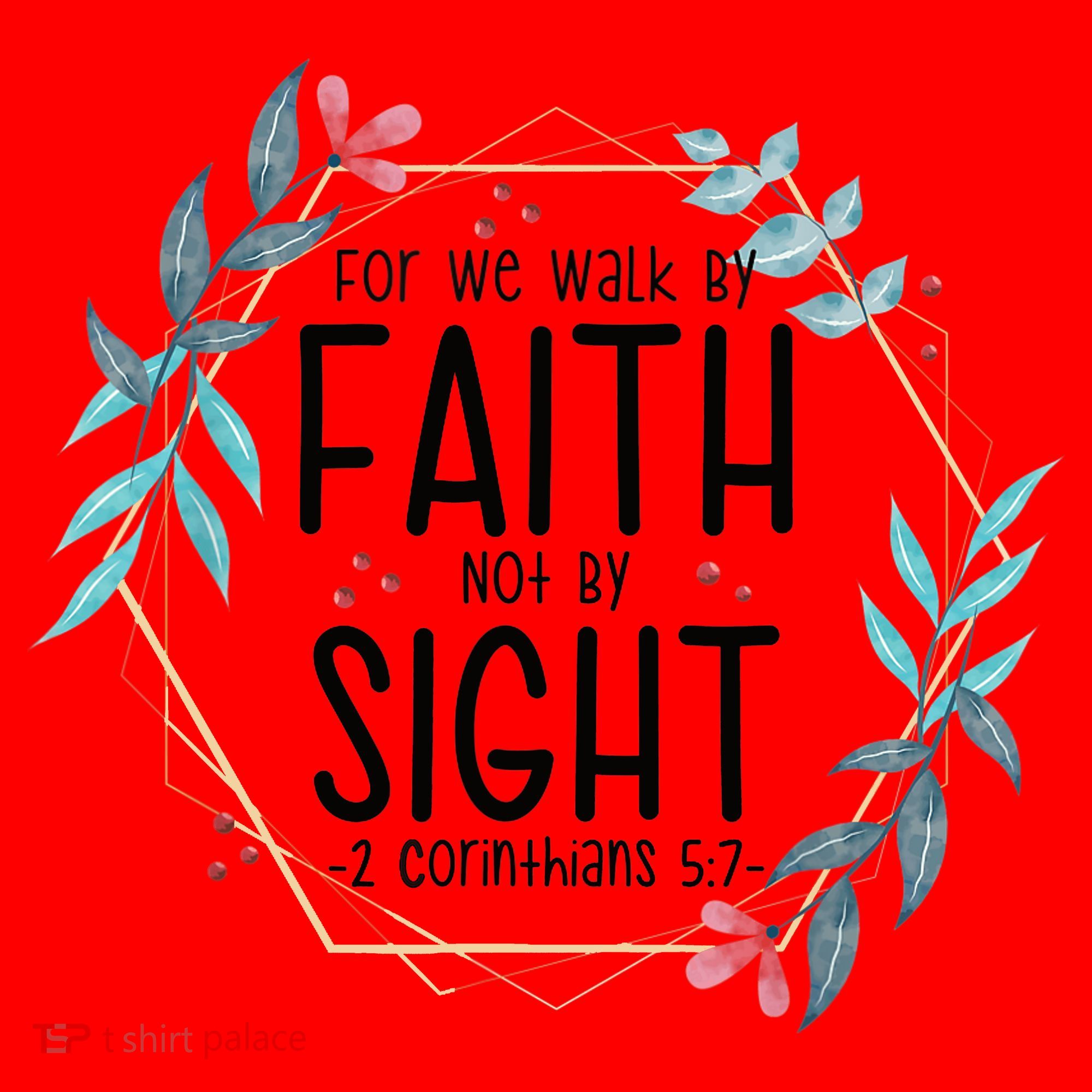 2 Corinthians 5:7 For We Walk By Faith Not By Sight Santa Hat