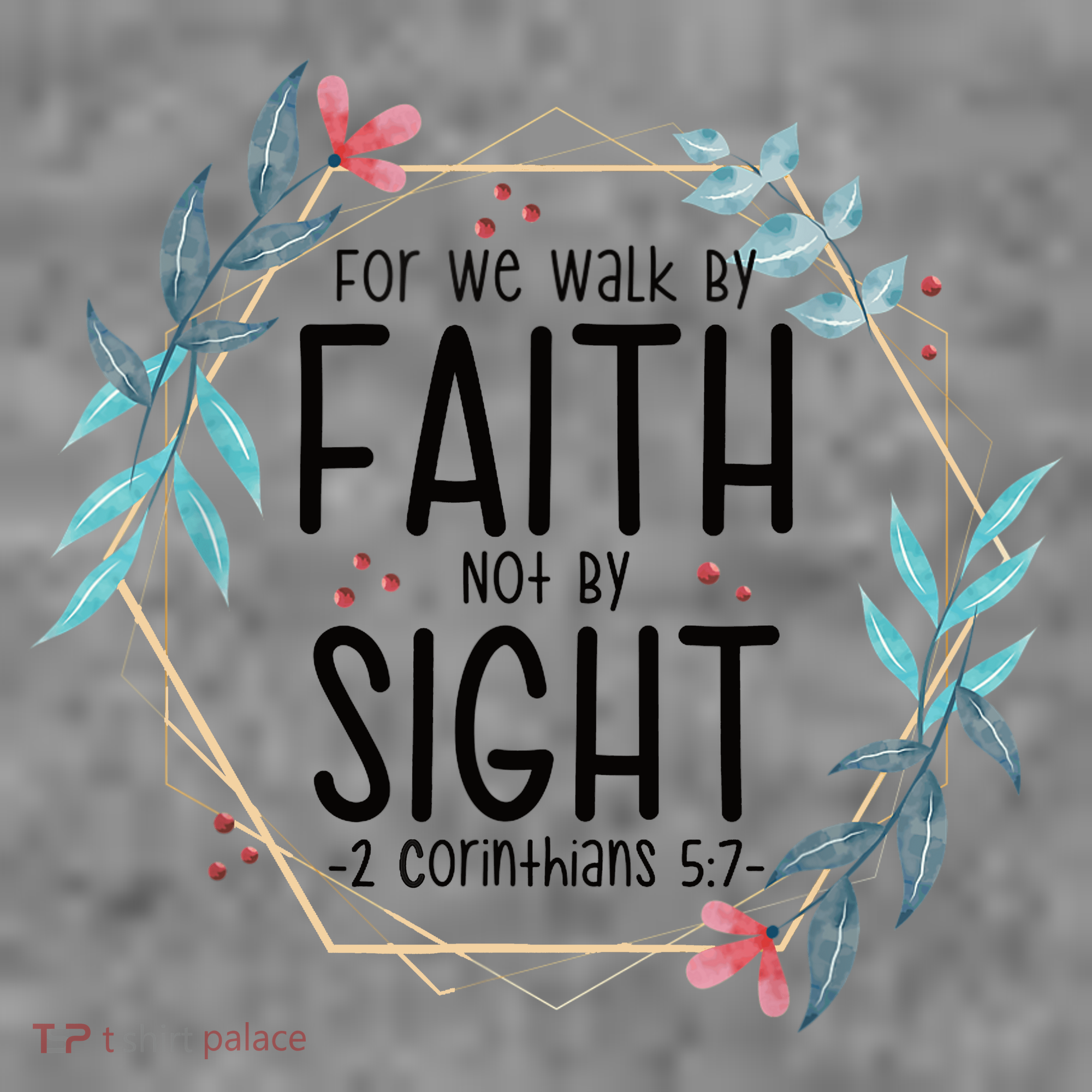 2 Corinthians 5:7 For We Walk By Faith Not By Sight Toddler Hoodie