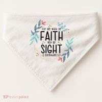 2 Corinthians 5:7 For We Walk By Faith Not By Sight USA-Made Doggie Bandana thumb 0