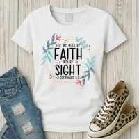 2 Corinthians 5:7 For We Walk By Faith Not By Sight Women's T-Shirt thumb 3