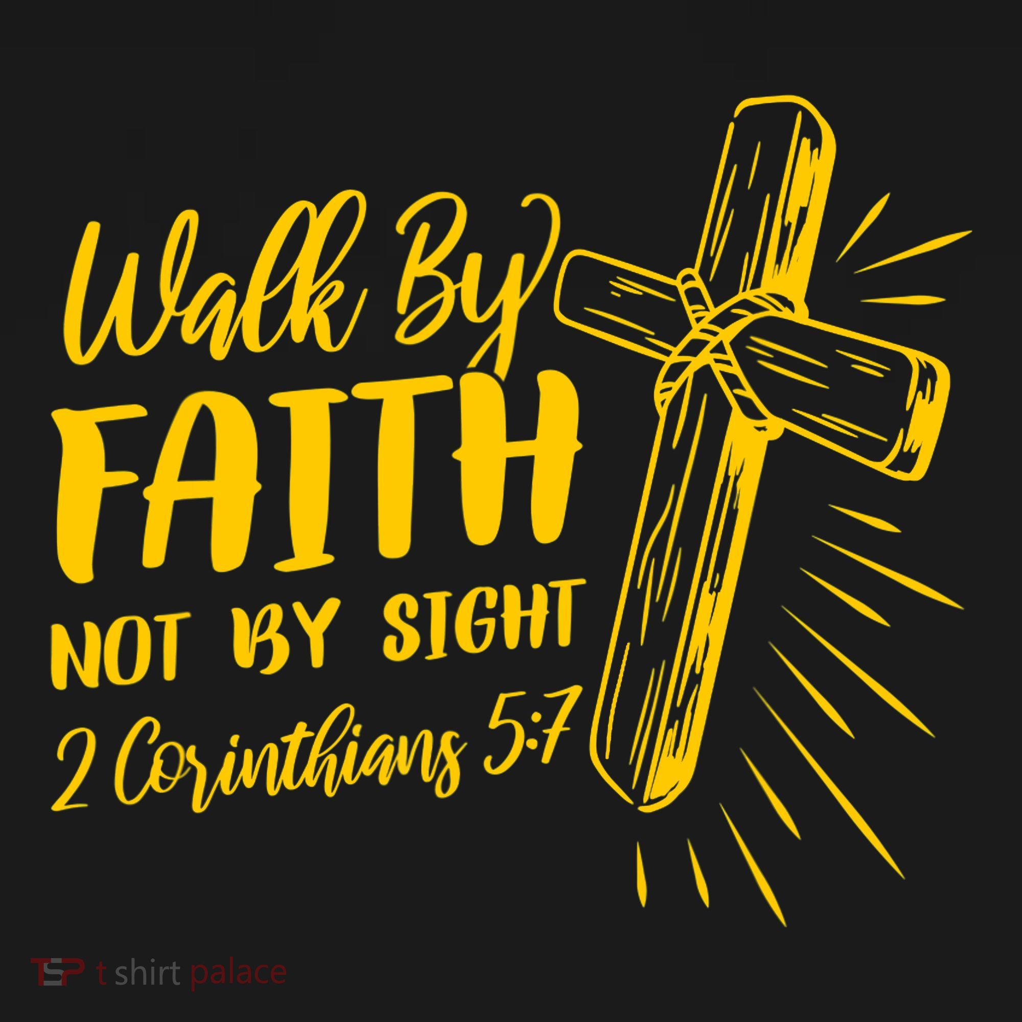 2 Corinthians 5:7 For We Walk By Faith Not By Sight Toddler Hoodie