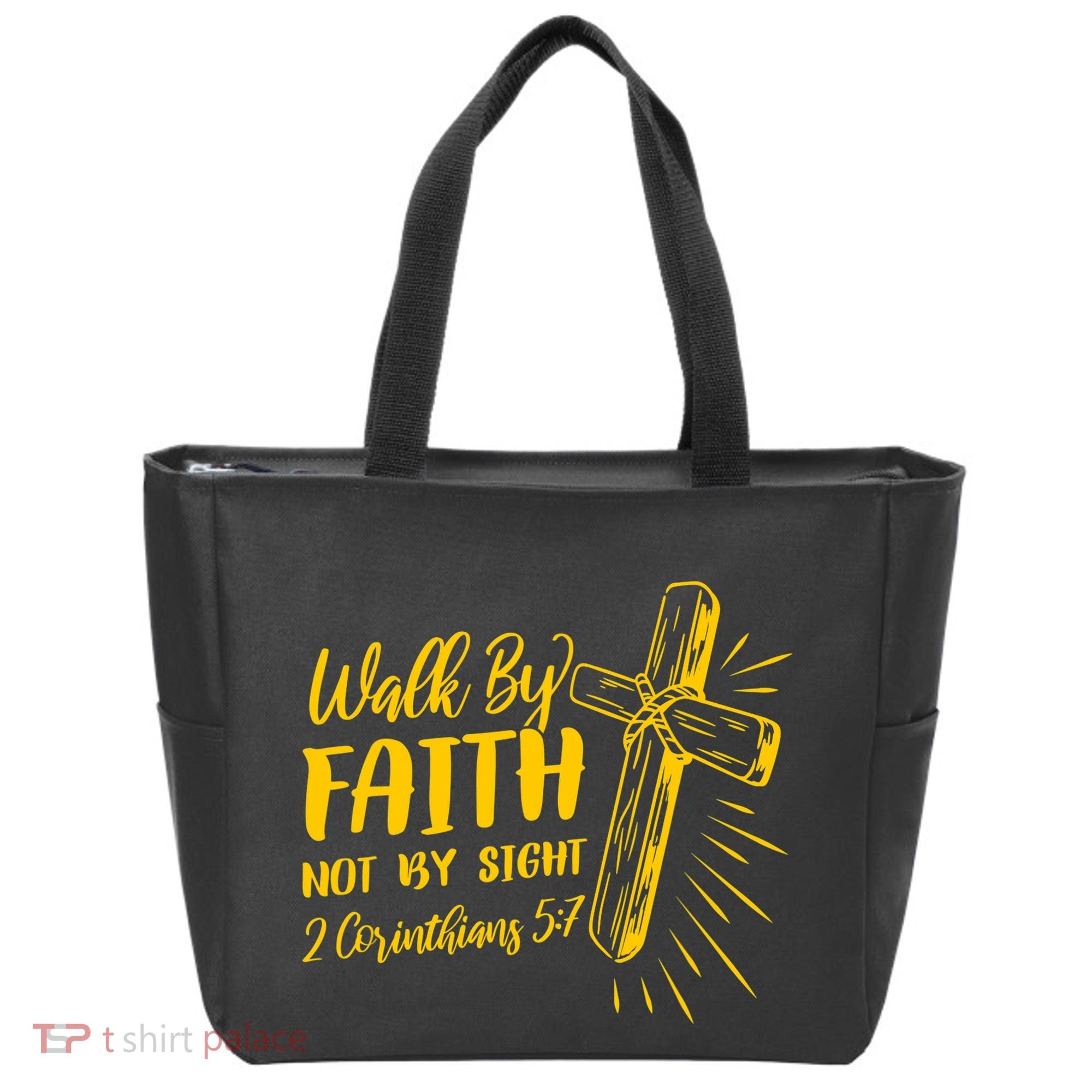 2 Corinthians 5:7 For We Walk By Faith Not By Sight Tote Bag