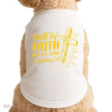 2 Corinthians 5:7 For We Walk By Faith Not By Sight Doggie Tank