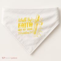 2 Corinthians 5:7 For We Walk By Faith Not By Sight USA-Made Doggie Bandana thumb 0