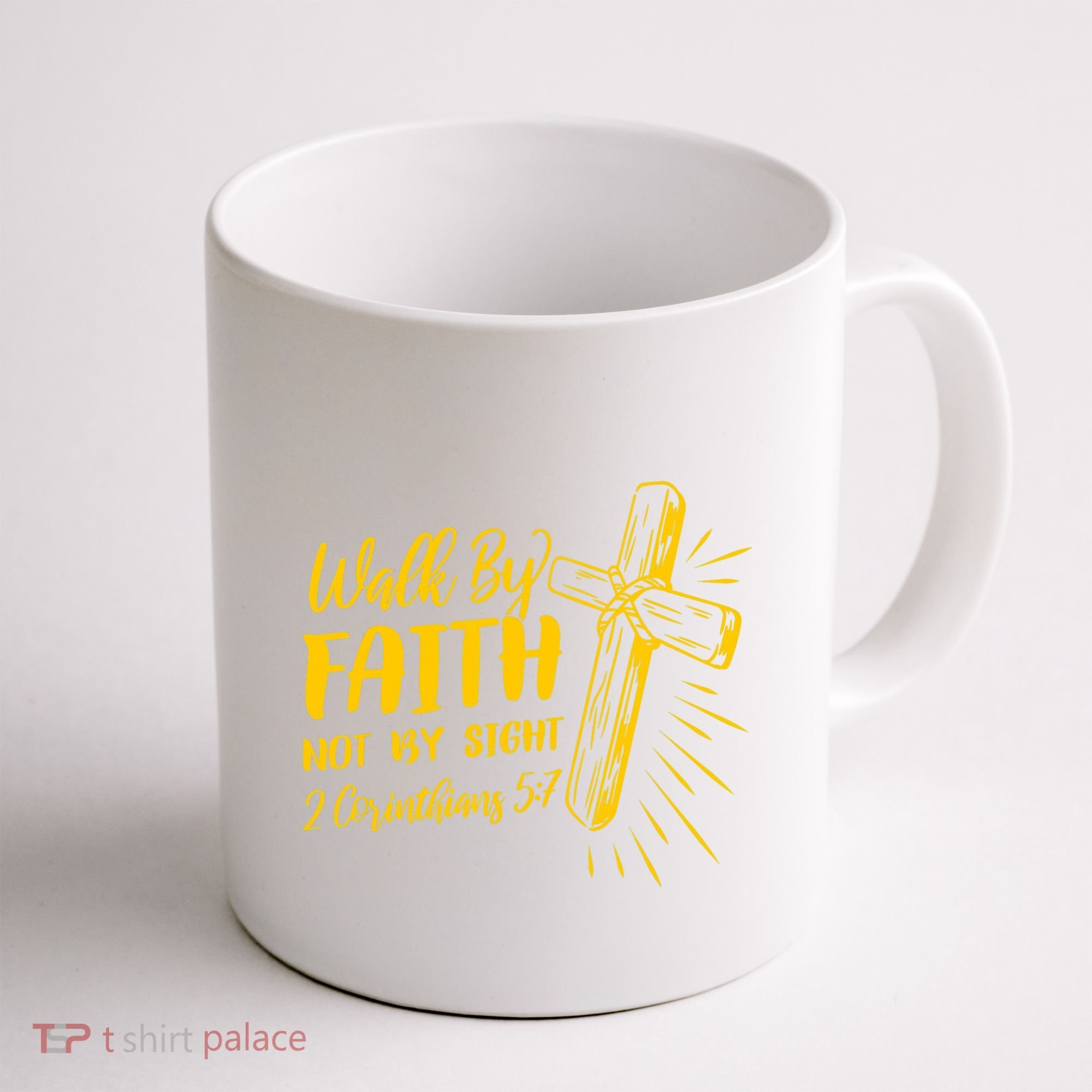 2 Corinthians 5:7 For We Walk By Faith Not By Sight Coffee Mug