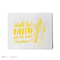 2 Corinthians 5:7 For We Walk By Faith Not By Sight Mousepad thumb 0