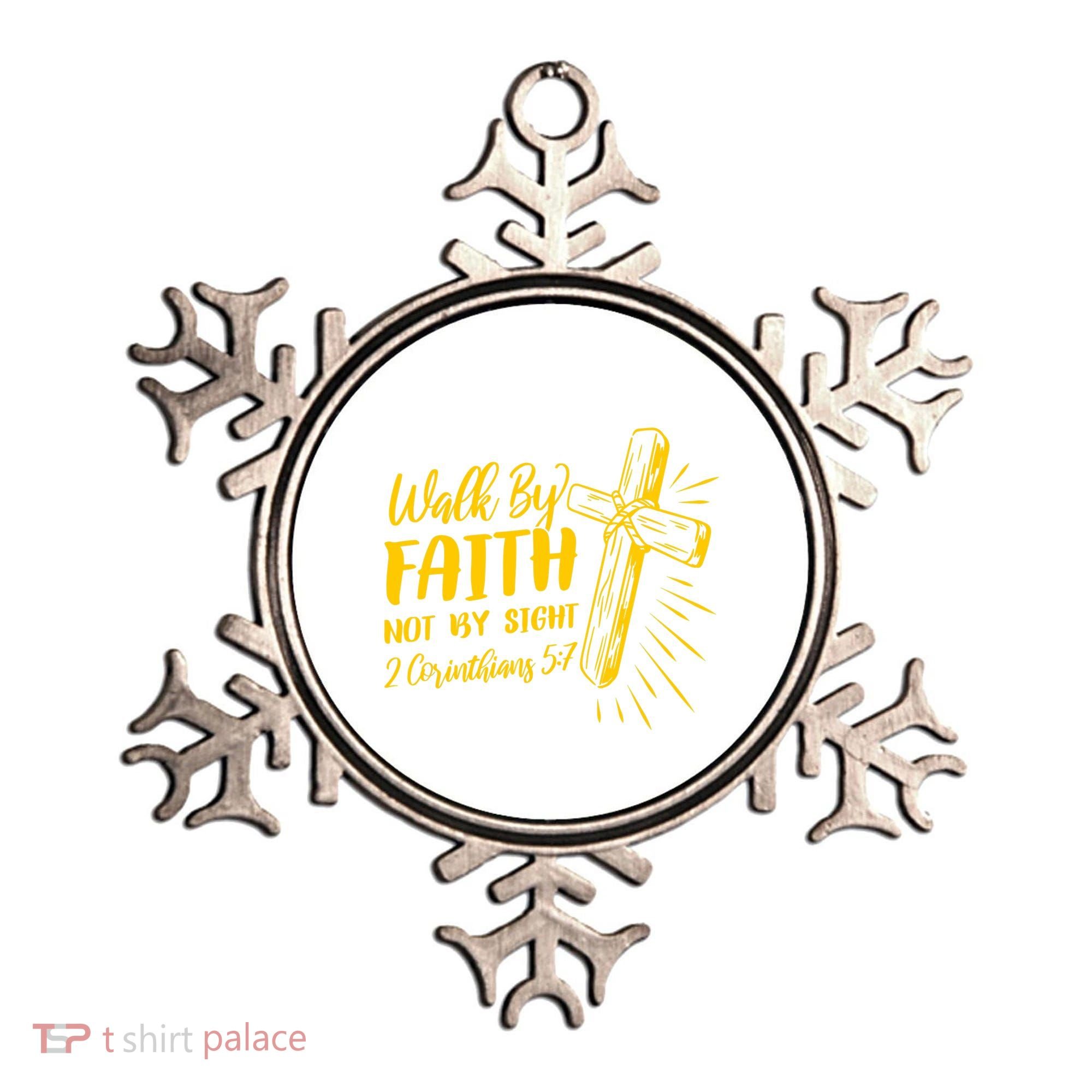 2 Corinthians 5:7 For We Walk By Faith Not By Sight Ornament