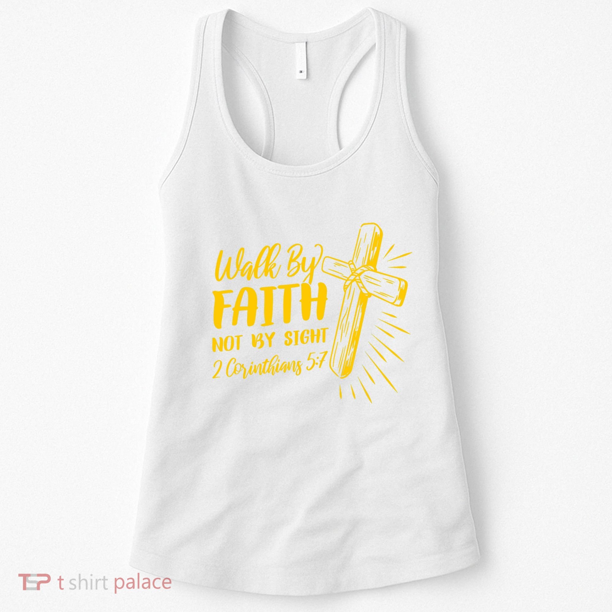 2 Corinthians 5:7 For We Walk By Faith Not By Sight Women's Tank Top
