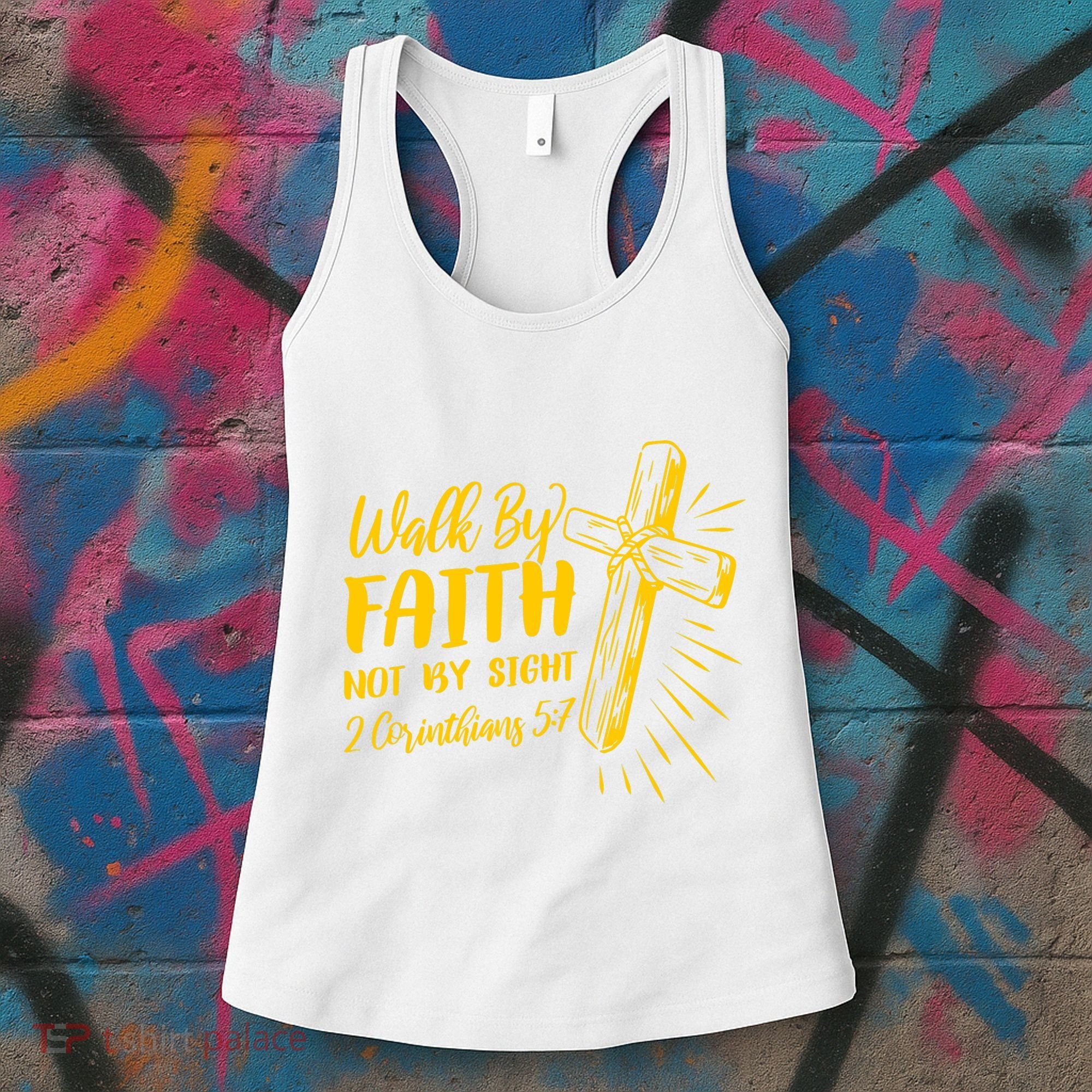 2 Corinthians 5:7 For We Walk By Faith Not By Sight Women's Tank Top