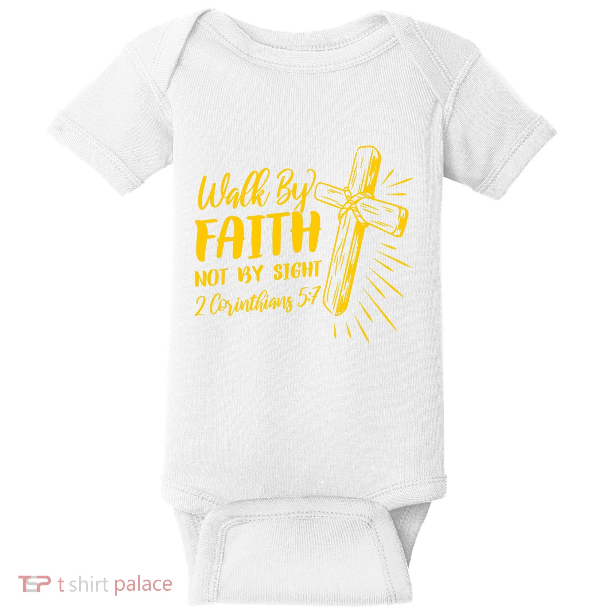 2 Corinthians 5:7 For We Walk By Faith Not By Sight Baby Bodysuit