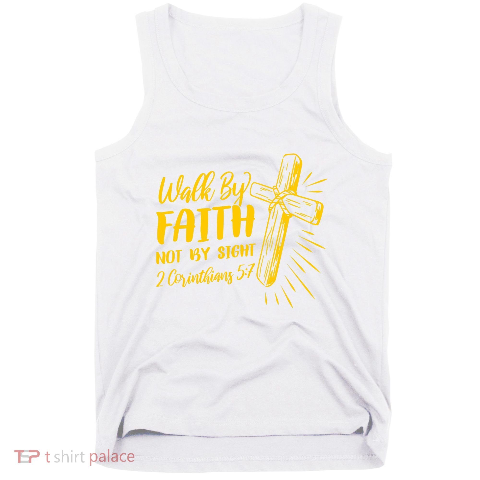 2 Corinthians 5:7 For We Walk By Faith Not By Sight Tank Top