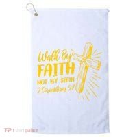 2 Corinthians 5:7 For We Walk By Faith Not By Sight Golf Towel thumb 0