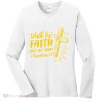 2 Corinthians 5:7 For We Walk By Faith Not By Sight Women's Long Sleeve Shirt thumb 0