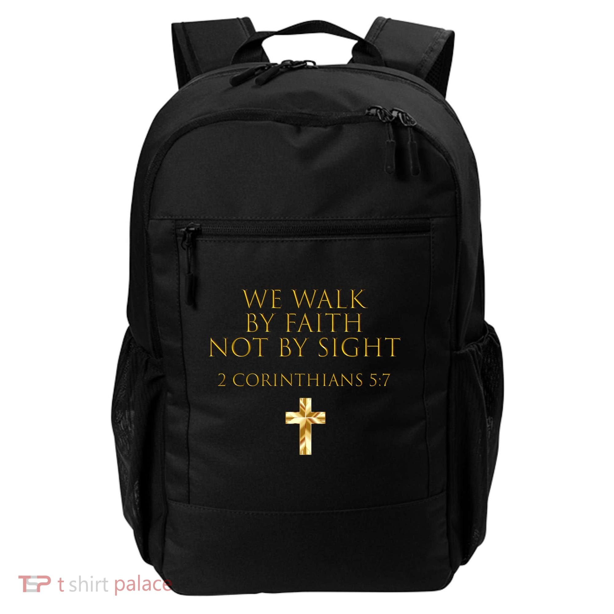 2 Corinthians 5:7 Bible Verse We Walk By Faith Not By Sight Gift Backpack