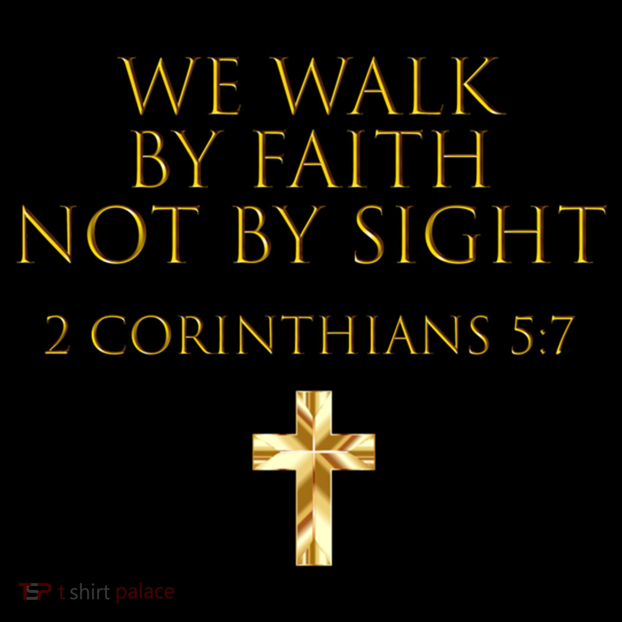 2 Corinthians 5:7 Bible Verse We Walk By Faith Not By Sight Gift Coffee Mug