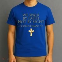 2 Corinthians 5:7 Bible Verse We Walk By Faith Not By Sight Gift T-Shirt thumb 3