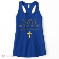 2 Corinthians 5:7 Bible Verse We Walk By Faith Not By Sight Gift Women's Tank Top thumb 0